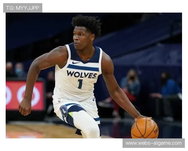 森林狼队爱德华兹缺阵影响逐渐减轻,团队合作成效显著 森林狼队爱德华兹缺阵影响逐渐减轻,团队合作成效显著